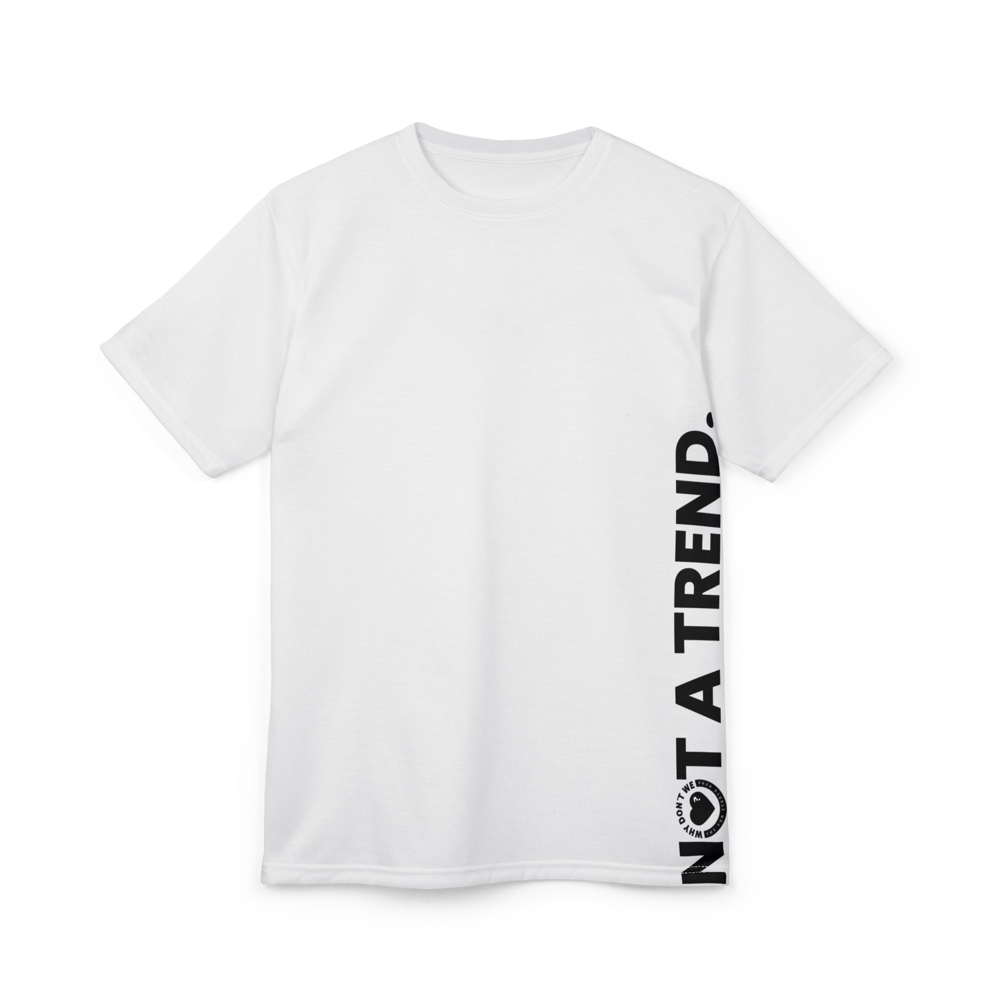 NOT A TREND. A FEELING. - Unisex Cut & Sew Tee.